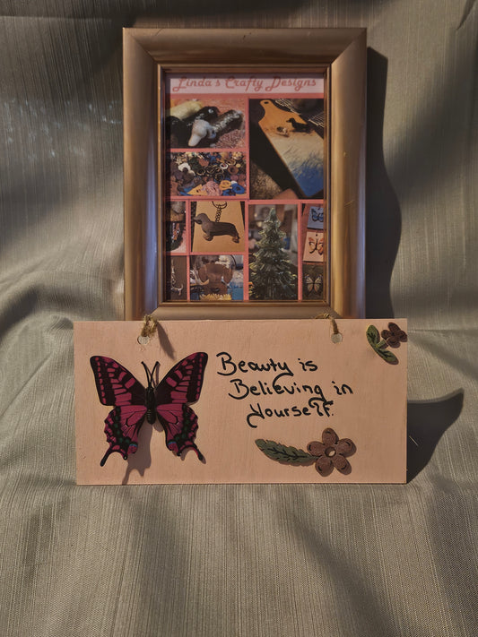 Wood Sign - Beauty is Believing in Yourself #457