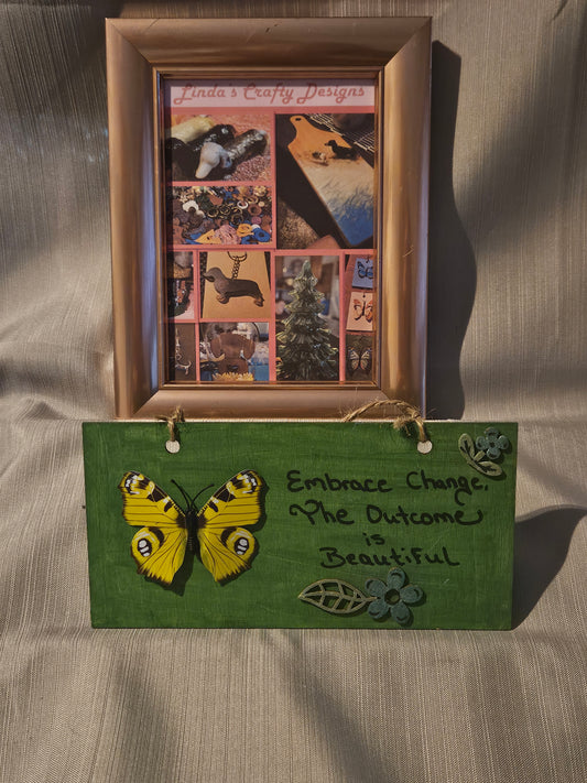 Wood Sign - Embrace Change #455
